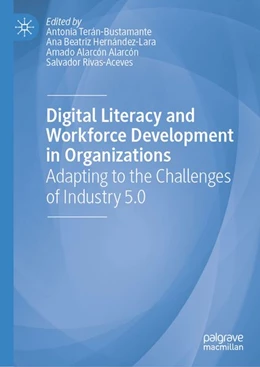 Abbildung von Terán-Bustamante / Hernández-Lara | Digital Literacy and Workforce Development in Organizations | 1. Auflage | 2026 | beck-shop.de