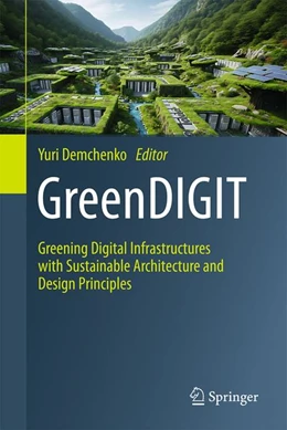 Abbildung von Demchenko | GreenDIGIT: Greening Digital Infrastructures with Sustainable Architecture and Design Principles | 1. Auflage | 2026 | beck-shop.de
