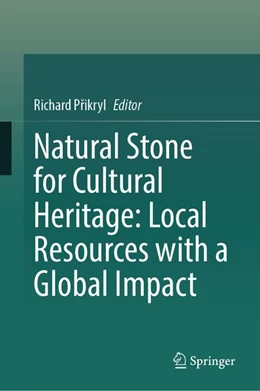 Abbildung von Prikryl | Natural Stone for Cultural Heritage: Local Resources with a Global Impact | 1. Auflage | 2026 | beck-shop.de