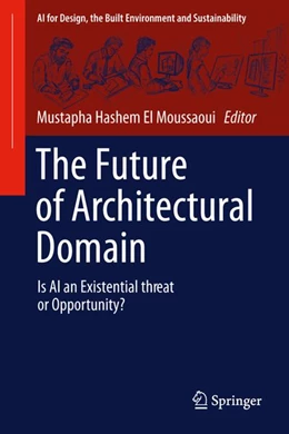 Abbildung von El Moussaoui | The Future of Architectural Domain | 1. Auflage | 2026 | beck-shop.de