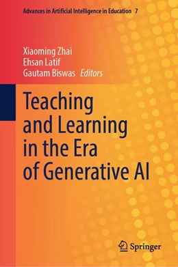Abbildung von Zhai / Latif | Teaching and Learning in the Era of Generative AI | 1. Auflage | 2026 | beck-shop.de