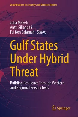 Abbildung von Mäkelä / Sillanpää | Gulf States Under Hybrid Threat | 1. Auflage | 2026 | beck-shop.de