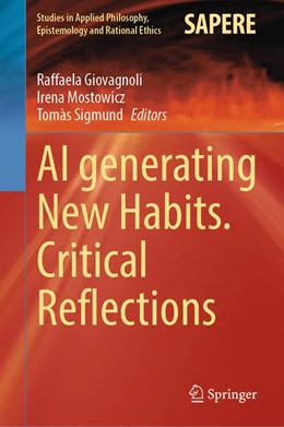 Abbildung von Giovagnoli / Mostowicz | AI generating New Habits. Critical Reflections | 1. Auflage | 2026 | beck-shop.de