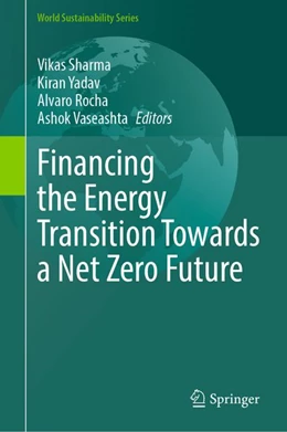 Abbildung von Sharma / Yadav | Financing the Energy Transition Towards a Net Zero Future | 1. Auflage | 2026 | beck-shop.de