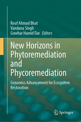 Abbildung von Bhat / Singh | New Horizons in Phytoremediation and Phycoremediation | 1. Auflage | 2026 | beck-shop.de