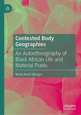 Abbildung von Okong’o | Contested Body Geographies | 1. Auflage | 2026 | beck-shop.de