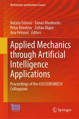 Abbildung von Trišovic / Mankovits | Applied Mechanics through Artificial Intelligence Applications | 1. Auflage | 2026 | beck-shop.de