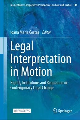 Abbildung von Costea | Legal Interpretation in Motion | 1. Auflage | 2026 | beck-shop.de