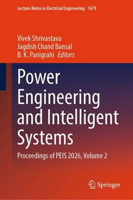 Abbildung von Shrivastava / Bansal | Power Engineering and Intelligent Systems | 1. Auflage | 2026 | beck-shop.de