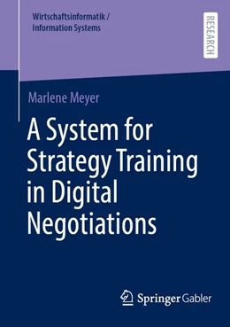Abbildung von Meyer | A System for Strategy Training in Digital Negotiations | 1. Auflage | 2026 | beck-shop.de