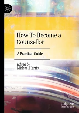 Abbildung von Harris | How To Become a Counsellor | 1. Auflage | 2026 | beck-shop.de