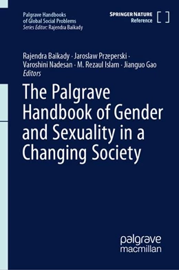 Abbildung von Baikady / Sajid | The Palgrave Handbook of Gender and Sexuality in a Changing Society | 1. Auflage | 2026 | beck-shop.de