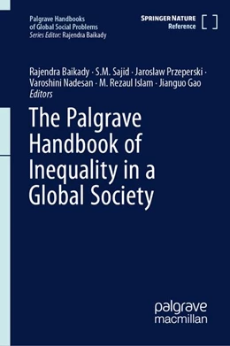 Abbildung von Baikady / Sajid | The Palgrave Handbook of Inequality in a Global Society | 1. Auflage | 2026 | beck-shop.de