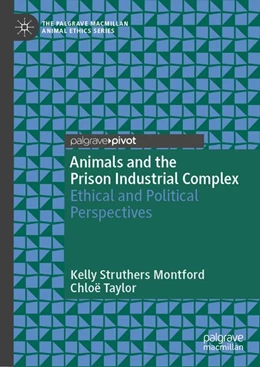 Abbildung von Struthers Montford / Taylor | Animals and the Prison Industrial Complex | 1. Auflage | 2026 | beck-shop.de
