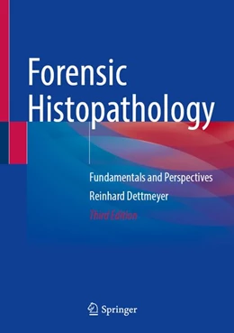 Abbildung von Dettmeyer | Forensic Histopathology | 3. Auflage | 2027 | beck-shop.de