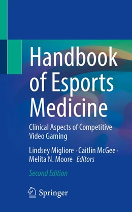 Abbildung von Migliore / McGee | Handbook of Esports Medicine | 2. Auflage | 2026 | beck-shop.de