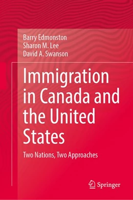 Abbildung von Edmonston / Lee | Immigration in Canada and the United States | 1. Auflage | 2026 | beck-shop.de