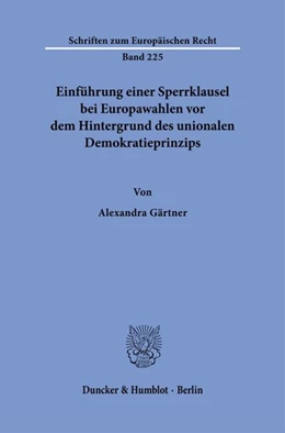 Abbildung von Gärtner | Einführung einer Sperrklausel bei Europawahlen vor dem Hintergrund des unionalen Demokratieprinzips | 1. Auflage | 2026 | beck-shop.de