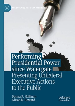 Abbildung von Hoffman / Howard | Performing Presidential Power since Watergate | 1. Auflage | 2026 | beck-shop.de