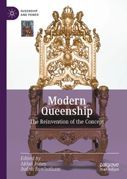 Abbildung von Jones / Rowbotham | Modern Queenship | 1. Auflage | 2027 | beck-shop.de