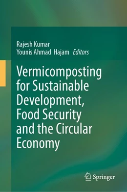 Abbildung von Kumar / Hajam | Vermicomposting for Sustainable Development, Food Security and the Circular Economy | 1. Auflage | 2027 | beck-shop.de