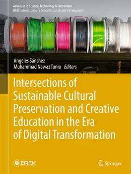 Abbildung von Sánchez / Tunio | Intersections of Sustainable Cultural Preservation and Creative Education in the Era of Digital Transformation | 1. Auflage | 2026 | beck-shop.de