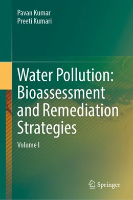 Abbildung von Kumar / Kumari | Water Pollution: Bioassessment and Remediation Strategies | 1. Auflage | 2027 | beck-shop.de
