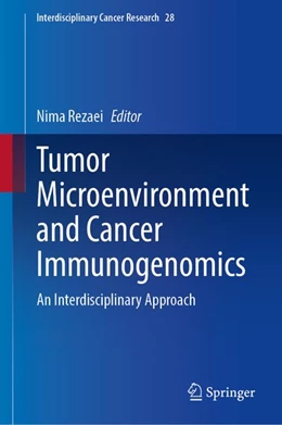 Abbildung von Rezaei | Tumor Microenvironment and Cancer Immunogenomics | 1. Auflage | 2027 | beck-shop.de