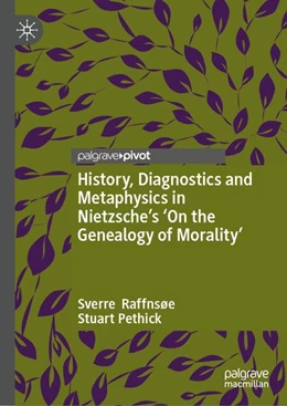 Abbildung von Raffnsøe / Pethick | History, Diagnostics and Metaphysics in Nietzsche’s ‘On the Genealogy of Morality’ | 1. Auflage | 2026 | beck-shop.de