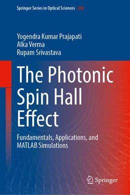 Abbildung von Prajapati / Verma | The Photonic Spin Hall Effect | 1. Auflage | 2026 | beck-shop.de