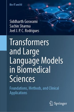 Abbildung von Goswami / Sharma | Transformers and Large Language Models in Biomedical Sciences | 1. Auflage | 2027 | beck-shop.de