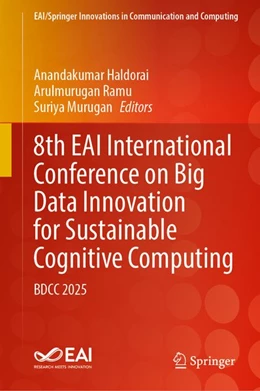 Abbildung von Haldorai / Ramu | 8th EAI International Conference on Big Data Innovation for Sustainable Cognitive Computing | 1. Auflage | 2026 | beck-shop.de