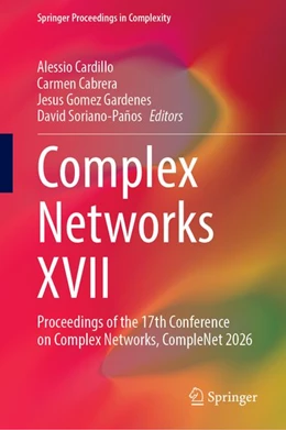 Abbildung von Cardillo / Cabrera | Complex Networks XVII | 1. Auflage | 2027 | beck-shop.de
