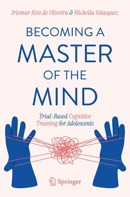 Abbildung von Reis de Oliveira / Velasquez | Becoming a Master of the Mind | 1. Auflage | 2027 | beck-shop.de