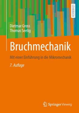 Abbildung von Gross / Seelig | Bruchmechanik | 7. Auflage | 2027 | beck-shop.de
