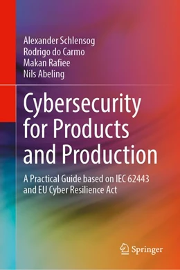 Abbildung von Schlensog / do Carmo | Cybersecurity for Products and Production | 1. Auflage | 2026 | beck-shop.de