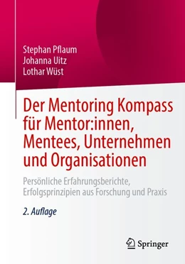 Abbildung von Pflaum / Uitz | Der Mentoring Kompass für Mentor:innen, Mentees, Unternehmen und Organisationen | 2. Auflage | 2027 | beck-shop.de