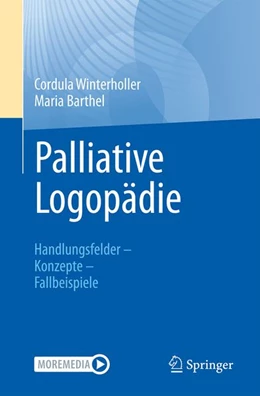 Abbildung von Winterholler / Barthel | Palliative Logopädie | 1. Auflage | 2027 | beck-shop.de