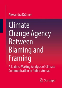 Abbildung von Krämer | Climate Change Agency Between Blaming and Framing | 1. Auflage | 2027 | beck-shop.de
