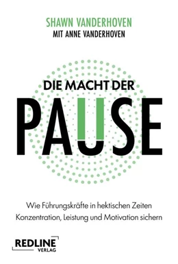 Abbildung von Vanderhoven | Die Macht der Pause | 1. Auflage | 2026 | beck-shop.de