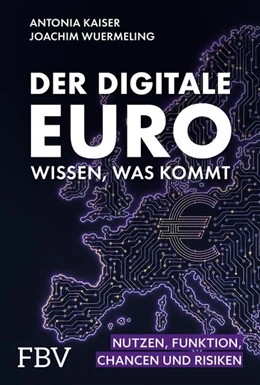 Abbildung von Kaiser / Wuermeling | Der digitale Euro – wissen, was kommt | 1. Auflage | 2026 | beck-shop.de