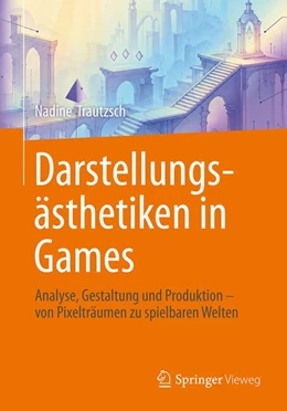 Abbildung von Trautzsch | Darstellungsästhetiken in Games | 1. Auflage | 2027 | beck-shop.de