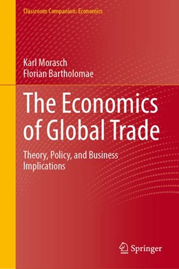 Abbildung von Morasch / Bartholomae | The Economics of Global Trade | 1. Auflage | 2027 | beck-shop.de