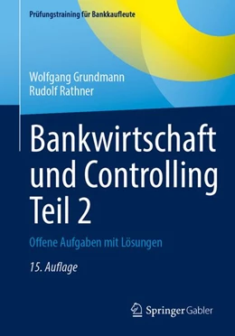 Abbildung von Grundmann / Rathner | Bankwirtschaft und Controlling Teil 2 | 15. Auflage | 2026 | beck-shop.de