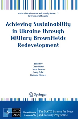 Abbildung von Morar / Berman | Achieving Sustainability in Ukraine through Military Brownfields Redevelopment | 1. Auflage | 2026 | beck-shop.de