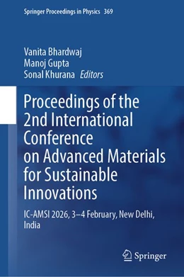 Abbildung von Bhardwaj / Gupta | Proceedings of the 2nd International Conference on Advanced Materials for Sustainable Innovations | 1. Auflage | 2026 | beck-shop.de