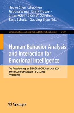 Abbildung von Chen / Ren | Human Behavior Analysis and Interaction for Emotional Intelligence | 1. Auflage | 2026 | beck-shop.de