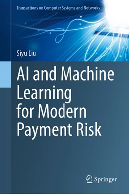 Abbildung von Liu | AI and Machine Learning for Modern Payment Risk | 1. Auflage | 2026 | beck-shop.de