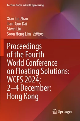 Abbildung von Zhao / Dai | Proceedings of the Fourth World Conference on Floating Solutions: WCFS 2024; 2–4 December; Hong Kong | 1. Auflage | 2026 | beck-shop.de