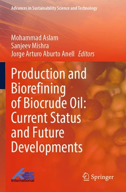 Abbildung von Aslam / Mishra | Production and Biorefining of Biocrude Oil: Current Status and Future Developments | 1. Auflage | 2026 | beck-shop.de